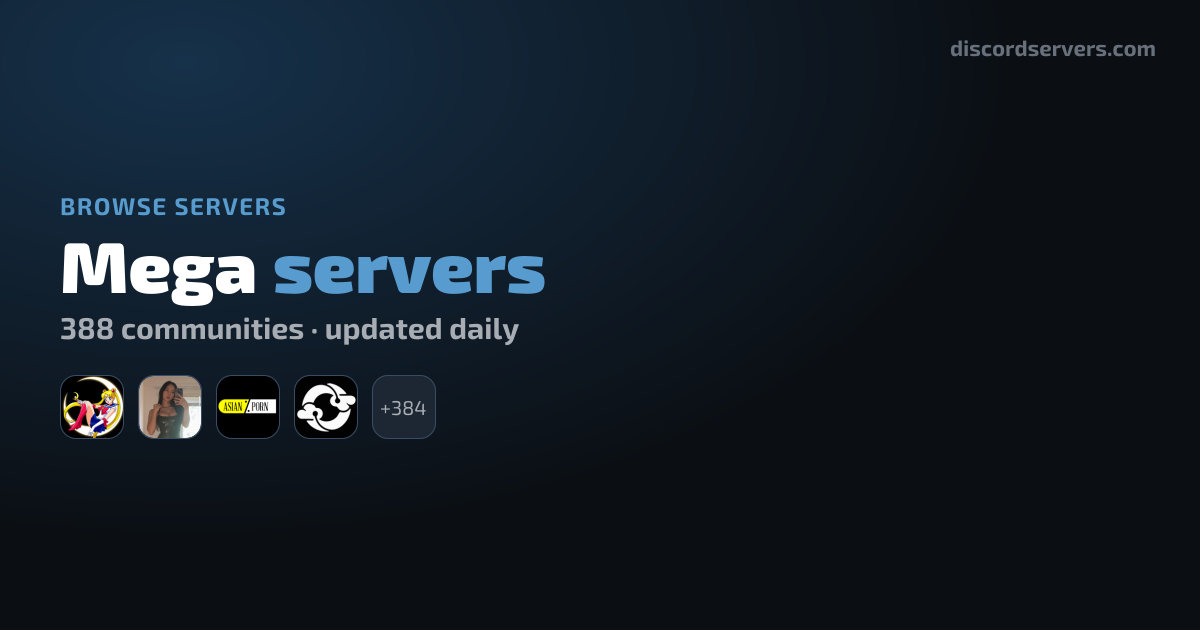 Mega Discord Servers - Find Mega Communities | DiscordServers