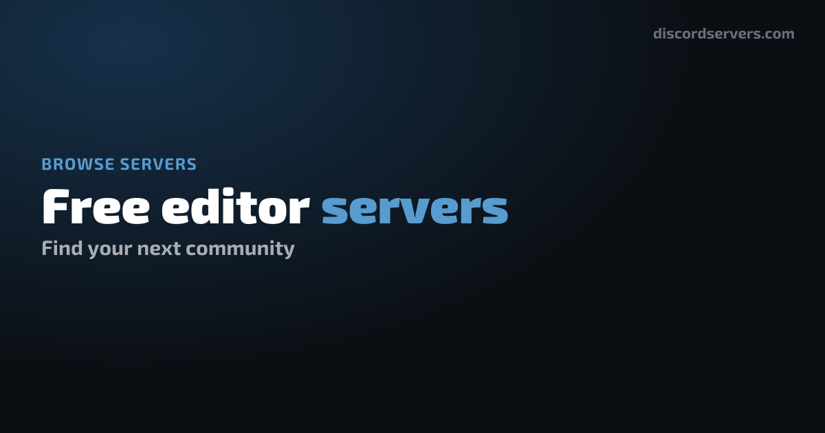 Free editor Discord Servers - Find Free editor Communities | DiscordServers