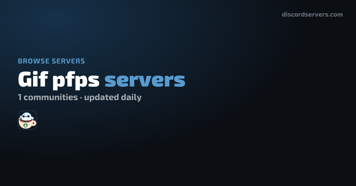 Gif pfps Discord Servers - Find Gif pfps Communities | DiscordServers