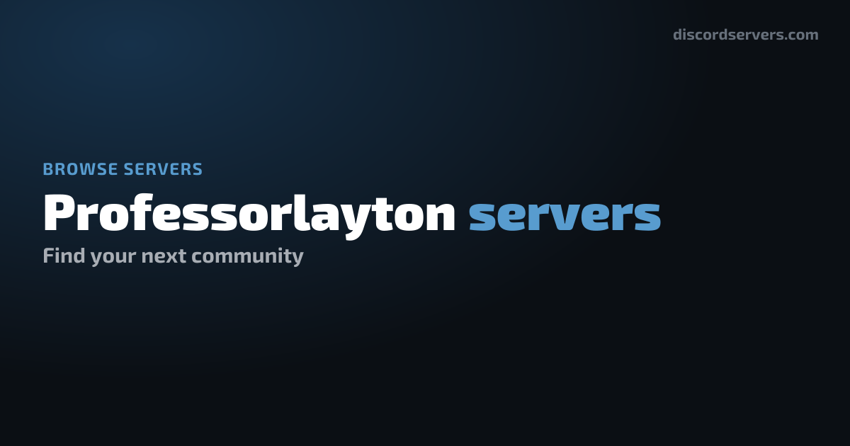 Professorlayton Discord Servers - Find Professorlayton Communities ...