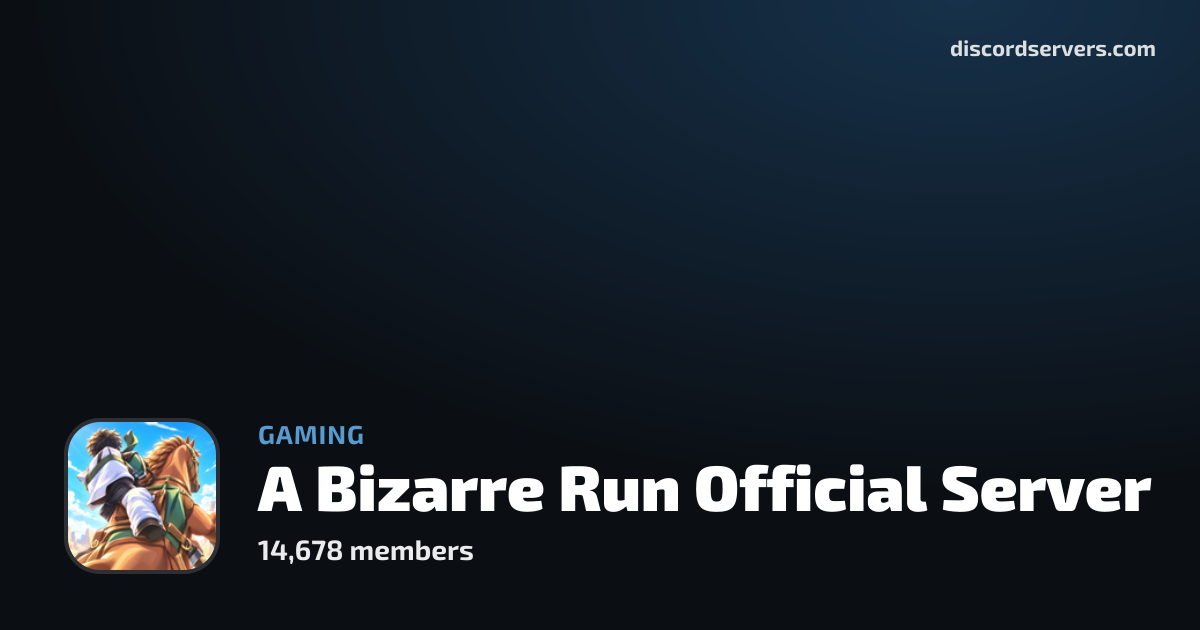 A Bizarre Run Official Server - Gaming Discord Server